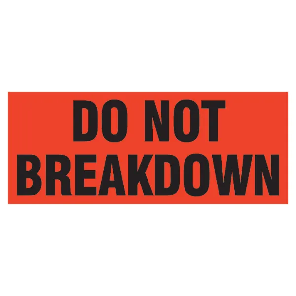 Labels - "Do Not Break Down" Black/Neon Red P-19 2IN x 5IN 500/RL
